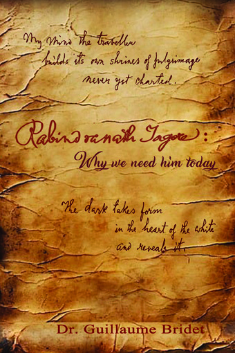 Rabindranath Tagore: Why We Need Him Today